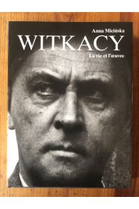 Witkacy, La vie et l'oeuvre