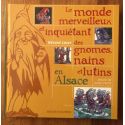 Le monde merveilleux et inquiétant des gnomes, nains et lutins en Alsace