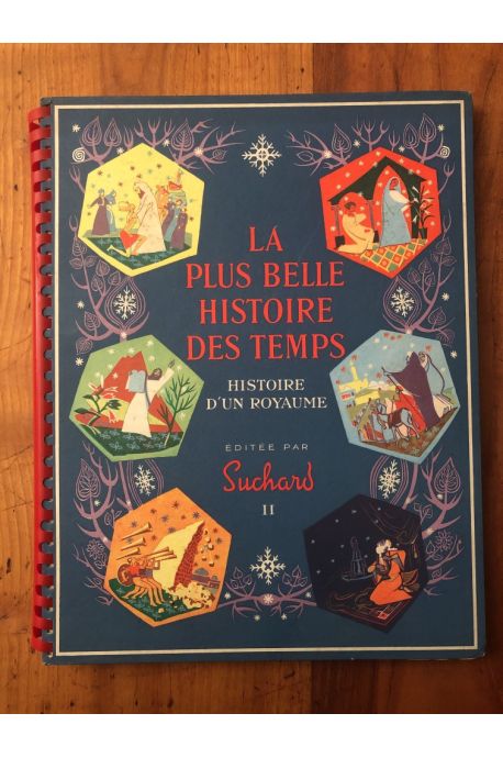 La plus belle histoire des temps Tome II, Histoire d'un royaume