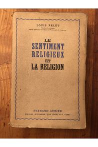 Le sentiment religieux et la religion, Etude de psychologie religieuse