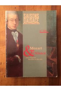 Saisons d'Alsace numéro 113, Mozart & l'Alsace