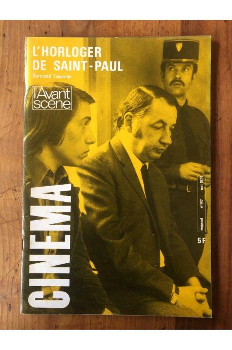 L'avant-scène cinéma N°147 L'Horloger de Saint-Paul de Bertrand Tavernier