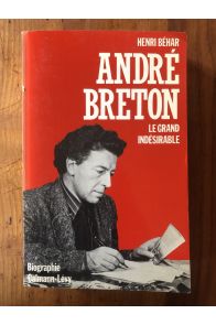 André Breton - le grand indésirable