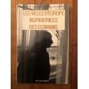 Les Villes d'Europe, inspiratrices des écrivains : Actes du colloque de Strasbourg, 24-25-26-27 août 1989