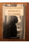 Les Villes d'Europe, inspiratrices des écrivains : Actes du colloque de Strasbourg, 24-25-26-27 août 1989