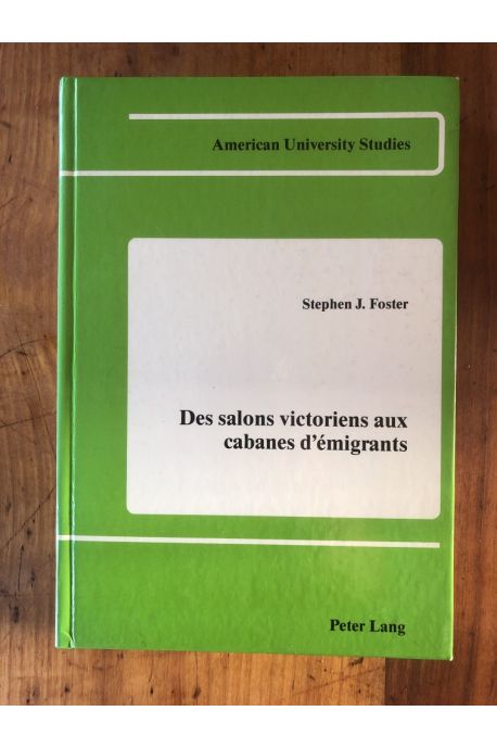 Des Salons Victoriens aux cabanes d'émigrants, Il y a cent ans Erckmann-Chatrian