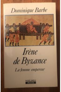 Irène de Byzance - la femme empereur