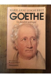 Goethe - la fatalité poétique