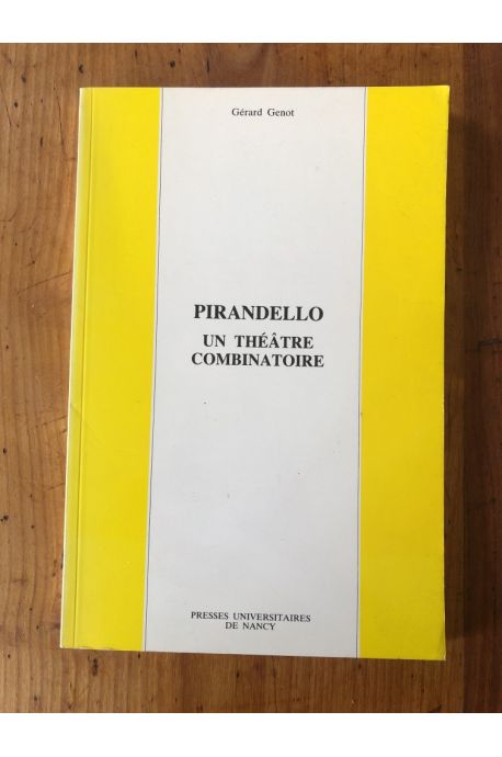 Pirandello - un théâtre combinatoire