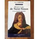 Monsieur le duc de Saint-Simon et sa comédie humaine