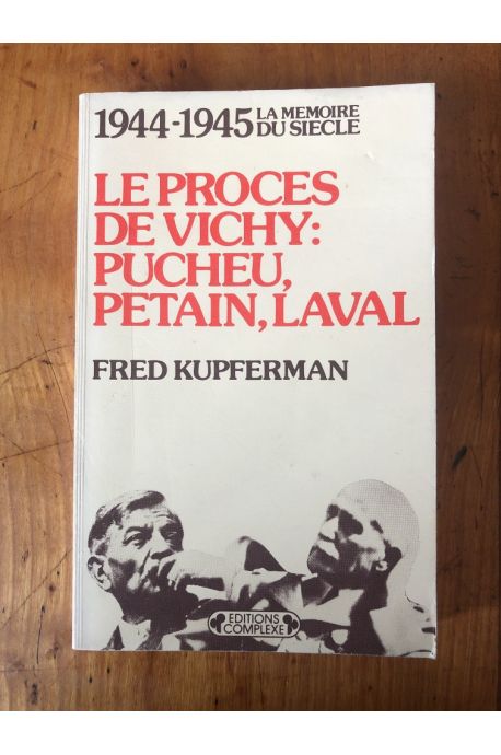 Les procès de Vichy : Pucheu, Pétain, Laval