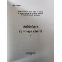 Archéologie du village déserté, Tome II