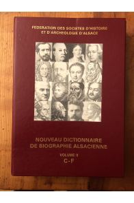 Nouveau dictionnaire de biographie alsacienne volume II C-F