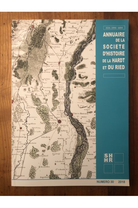 Annuaire de la société d'histoire de la Hardt et du Ried N°30 2018