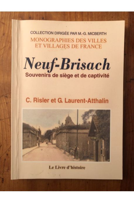 Neuf-Brisach - souvenirs de siège et de captivité