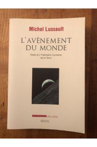 L'avènement du Monde, Essai sur l'habitation humaine de la Terre