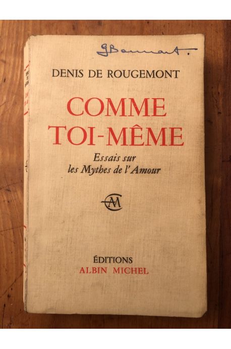 Comme toi-même, essais sur les mythes de l'amour