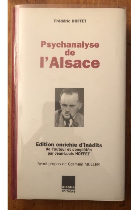 Psychanalyse de l'Alsace, Edition enrichie d'inédits