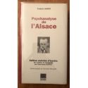 Psychanalyse de l'Alsace, Edition enrichie d'inédits