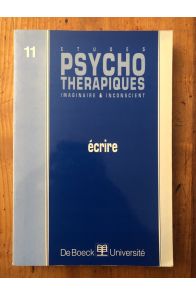 Etudes psychothérapiques 11, Ecrire