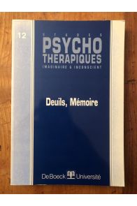 Etudes psychothérapiques 12, Deuils, Mémoires