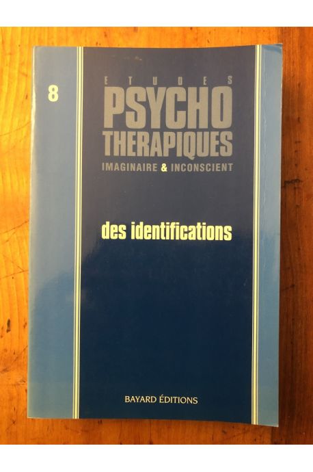 Etudes psychothérapiques 8, des identifications