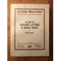 Les Cahiers Marcel Proust 5 : Autour de soixante lettres de Marcel Proust