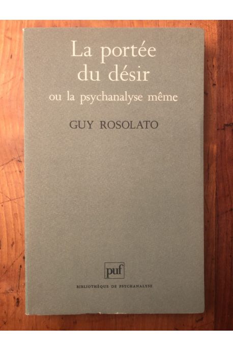 La portée du désir ou la psychanalyse même