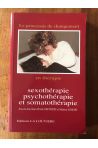 Le processus de changement en thérapie, exothérapie, psychothérapie et somatothérapie