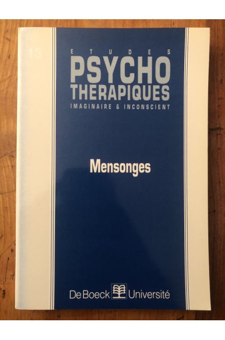 Etudes psychothérapeutiques N°13, Mensonges