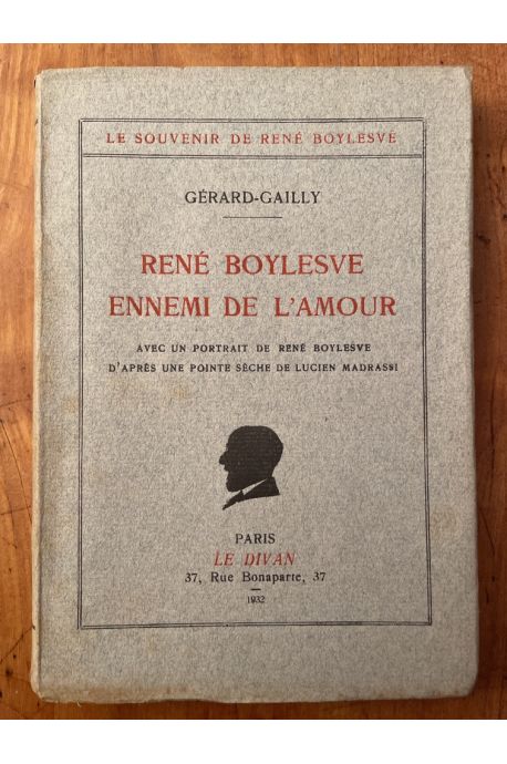 René Boylesve, ennemi de l'amour