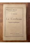 La cirrhose hypertrophique avec ictère chronique