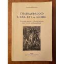 Chateaubriand l'Exil et la gloire : Du roman familial à l'identité littéraire dans l'oeuvre de Chateaubriand