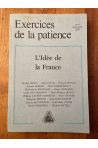 Exercices de la patience n°8 L'idée de la France