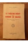 Le théâtre inédit de Honoré de Balzac, Edition Critique