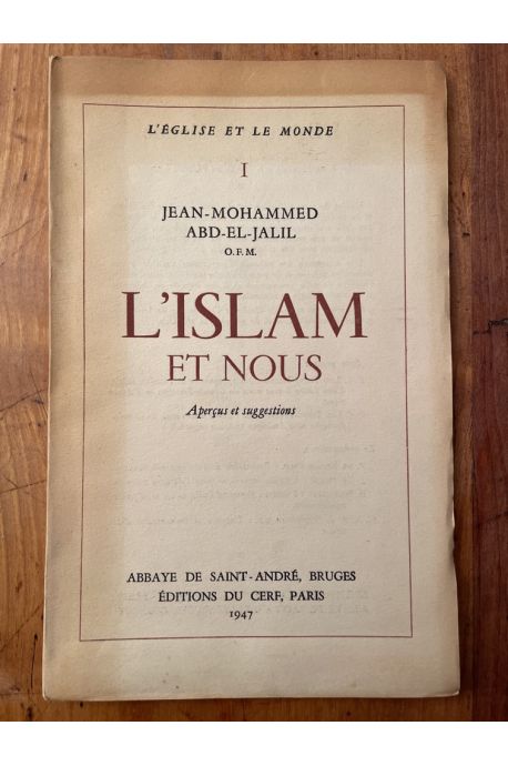 L'Islam et nous, aperçus et suggestions