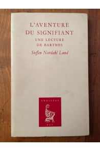 L'aventure du signifiant - une lecture de Barthes