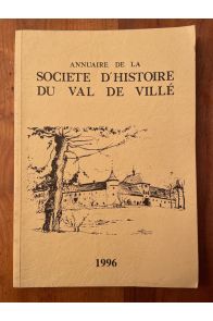 Annuaire de la Société d'Histoire de val de Villé 1996, numéro 21