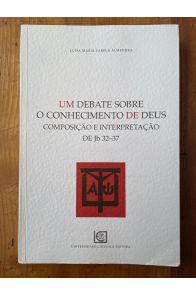 UM DEBATE SOBRE O CONHECIMENTO DE DEUS - COMPOSIcaO E INTERPRETAcaO DE JB-32-37