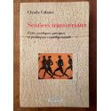 Sentiers transversaux - entre poétiques grecques et politiques contemporaines