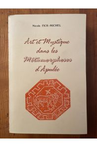 Art et Mystique dans les Métamorphoses d'Apulée