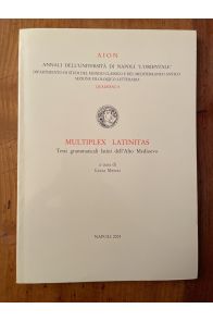 Multiplex latinitas, testi grammaticali latini dell'Alto Medievo