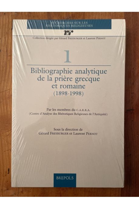 Bibliographie analytique de la prière grecque et romaine, 1898-1998