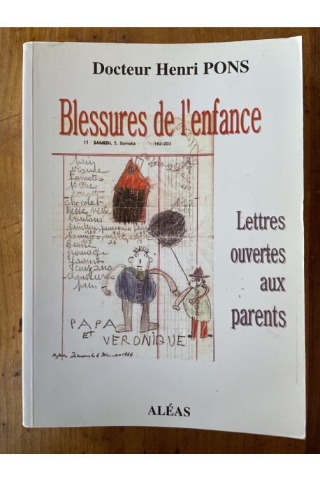 Blessures de l'enfance, lettres ouvertes aux parents