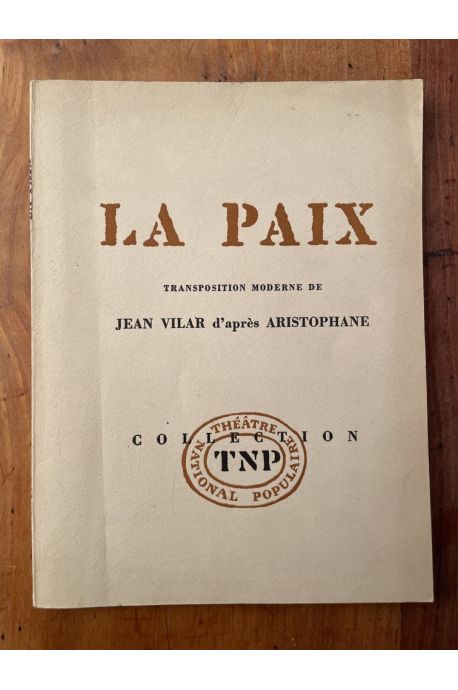 La Paix, Transposition moderne de Jean Vilar d'après Aristophane