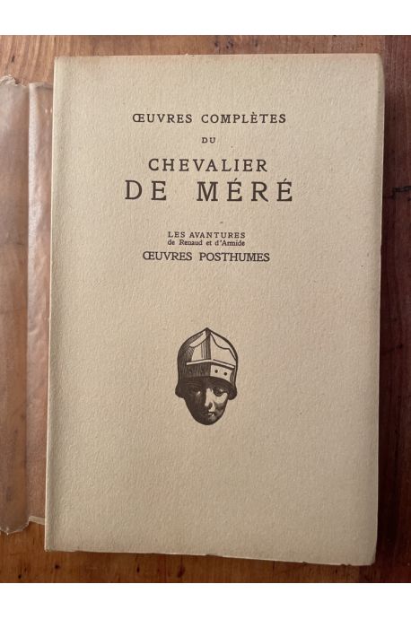 Oeuvres complètes du chevalier de Méré Tome 3. Les Aventures de Renaud et d'Armide. Oeuvres posthumes