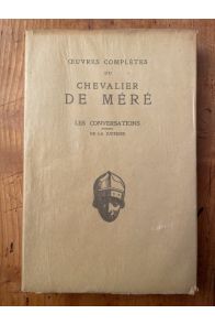 Oeuvres complètes du Chevalier de Méré, Tome 1, Les Conversations, Discours de la justesse