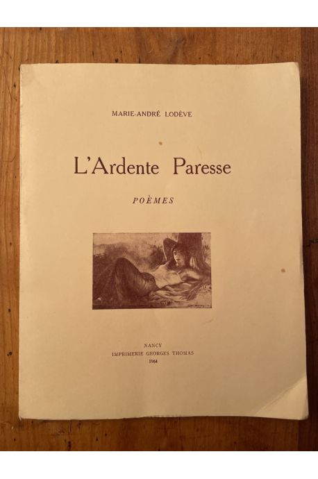 L'Ardente Paresse, Poèmes