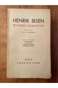 Oeuvres complètes d'Erik Ibsen Tome IX, Oeuvres de Dresde (1867-1875) L'union des jeunes, Poèmes et Proses