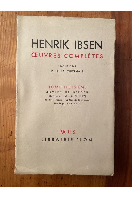 Oeuvres complètes d'Erik Ibsen Tome III, Oeuvres de Bergen (Octobre 1851-Août 1857)